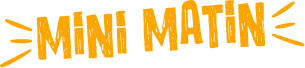 Mini matin
